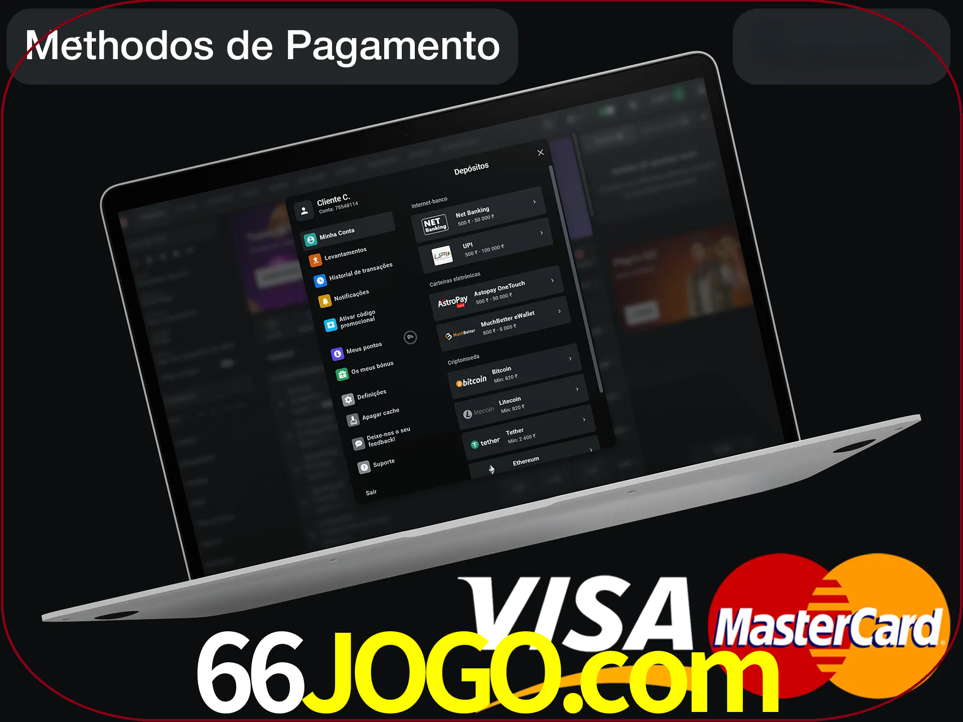 Use seu método de depósito preferido.